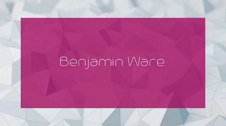 Benjamin Ware Photo 15