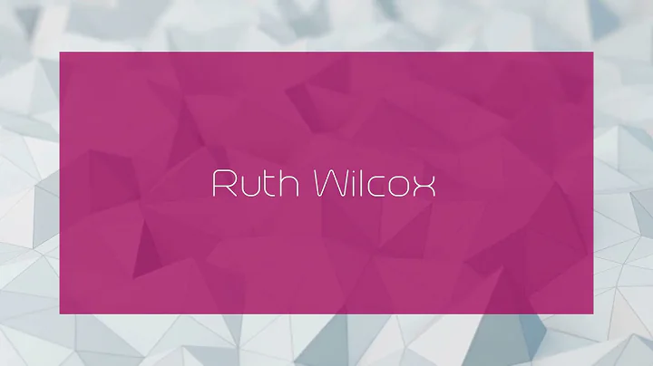 Ruth Wilcox Photo 29