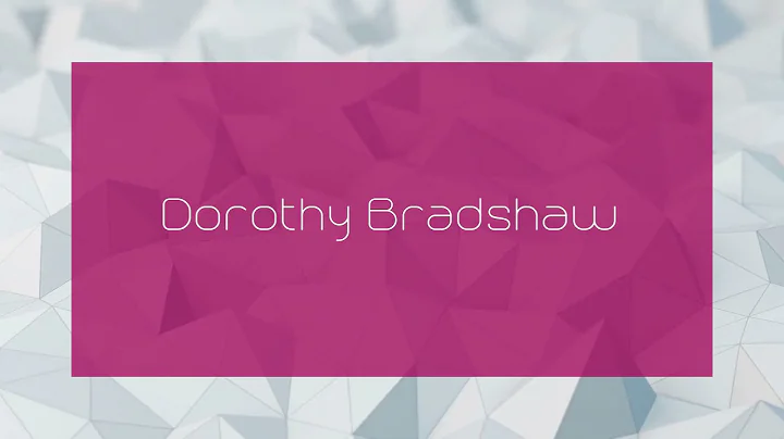 Dorothy Bradshaw Photo 21