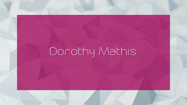 Dorothy Mathis Photo 21