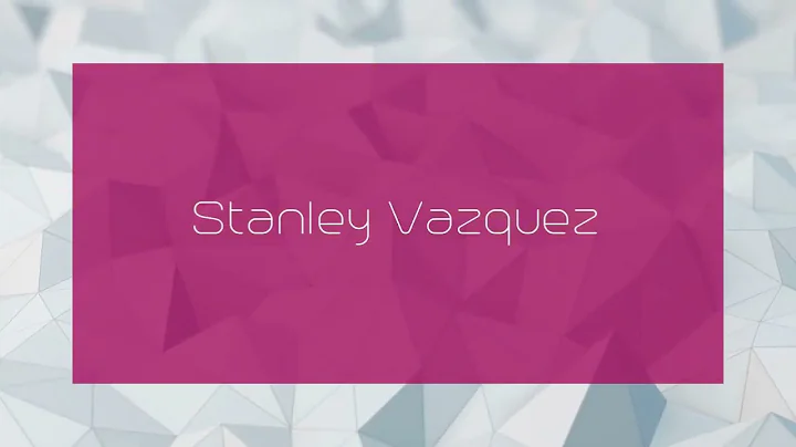 Stanley Vazquez Photo 5
