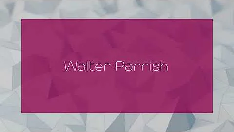 Walter Parrish Photo 21