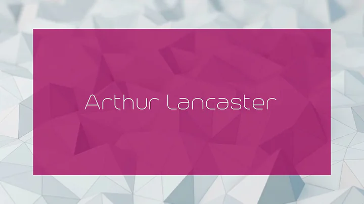 Arthur Lancaster Photo 22