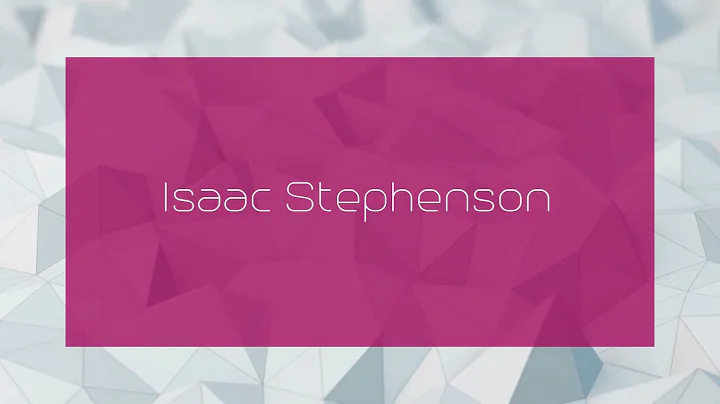 Isaac Stephenson Photo 9